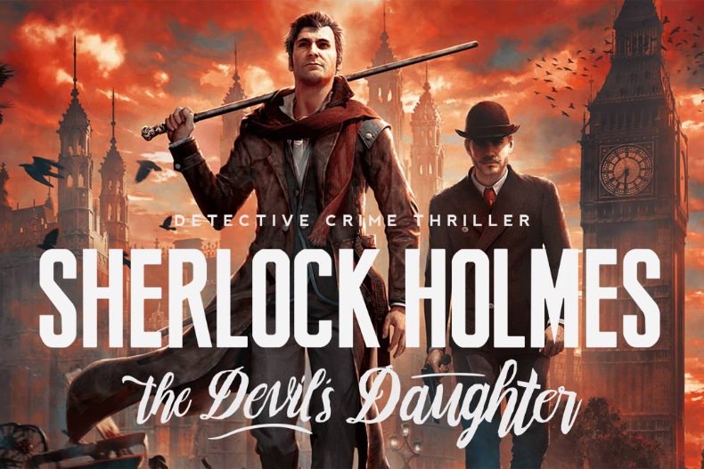 تماشا کنید: بازی Sherlock Holmes: The Devil's Daughter با تاخیر مواجه شد