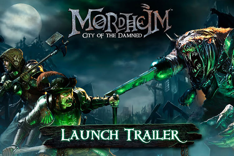 تریلر هنگام عرضه بازی Mordheim: City of the Damned