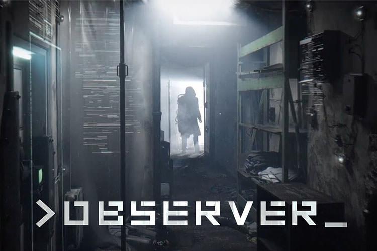 بازی Observer برای نینتندو سوییچ منتشر نخواهد شد