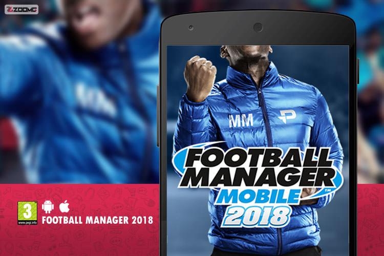 معرفی بازی موبایل Football Manager 2018