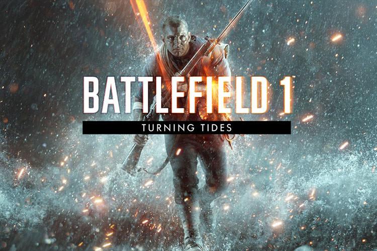 تاریخ انتشار بسته Turning Tides بازی Battlefield 1 اعلام شد