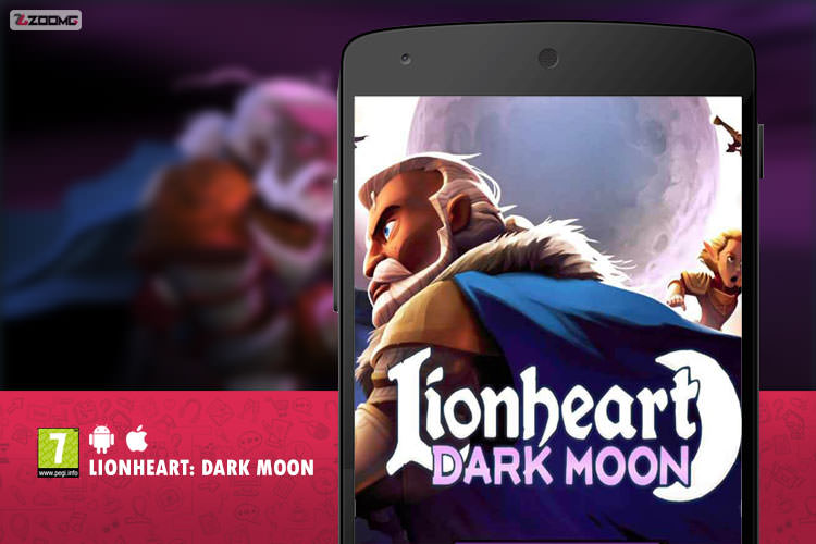 معرفی بازی موبایل Lionheart: Dark Moon