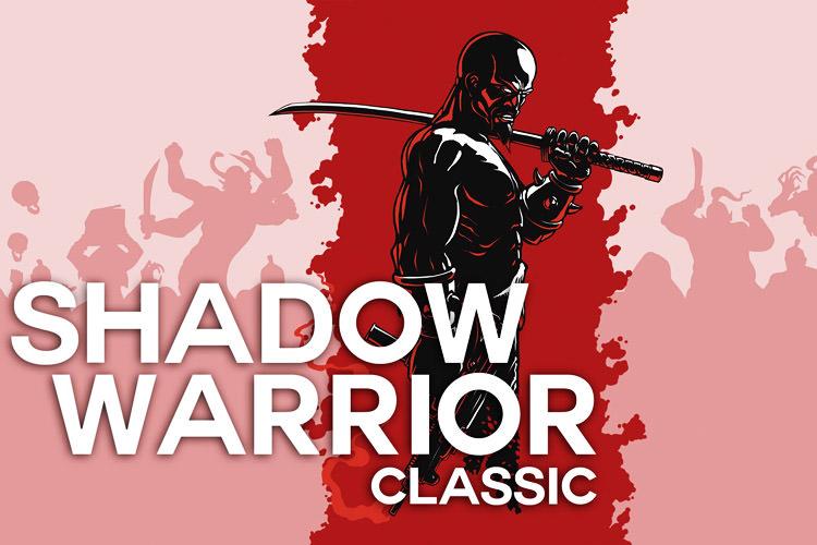 بازی Shadow Warrior Classic Redux برای اندروید منتشر شد