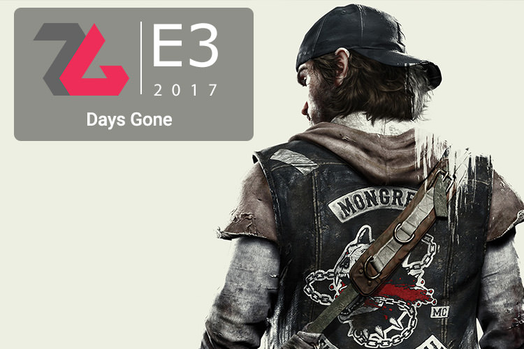 در مسیر E3 2017: بازی Days Gone