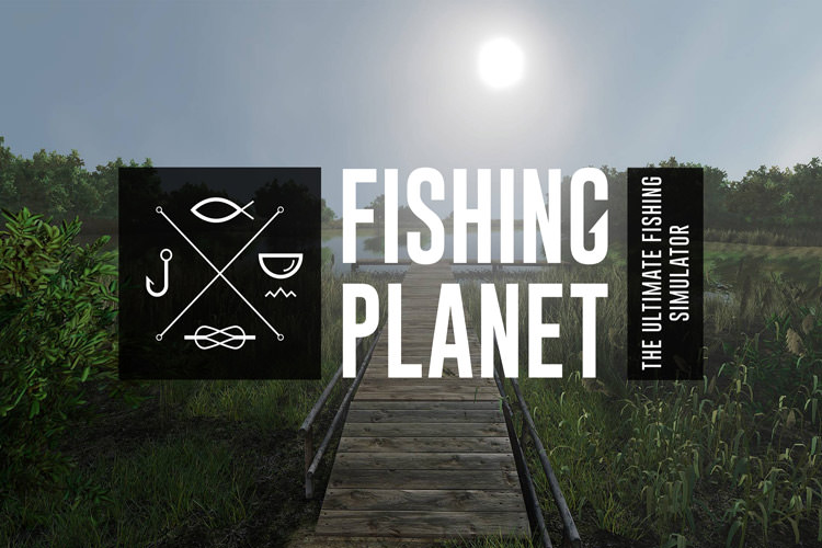 تریلر هیجان‌ انگیز بازی Fishing Planet در آستانه انتشار آن برای پلی استیشن 4