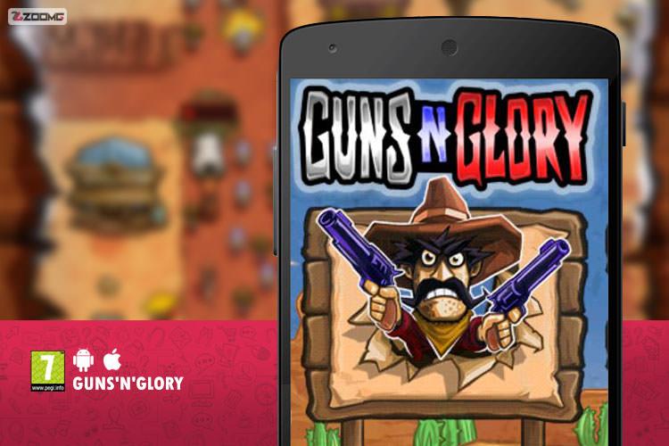معرفی بازی موبایل Guns’n’Glory