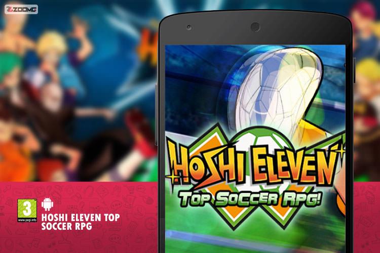 معرفی بازی موبایل Hoshi Eleven - Top Soccer RPG