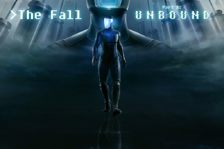 تاریخ انتشار بازی The Fall Part 2: Unbound مشخص شد
