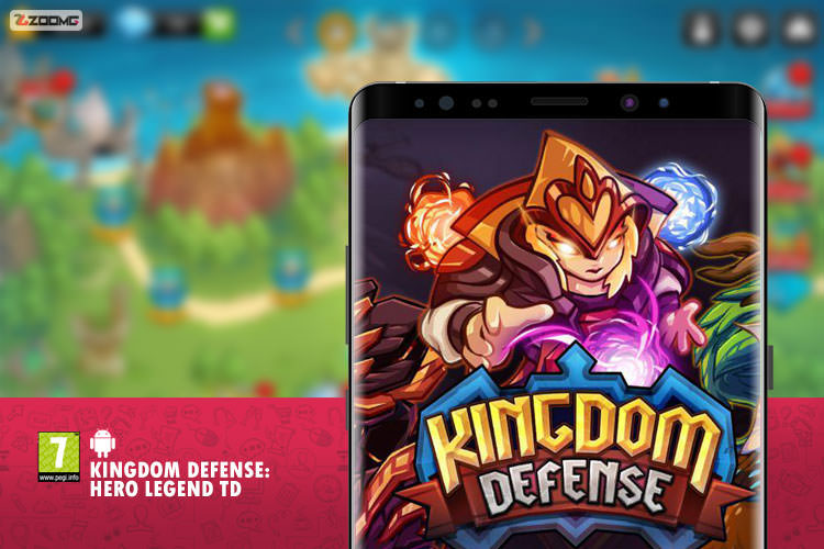 معرفی بازی موبایل Kingdom Defense: Hero Legend TD