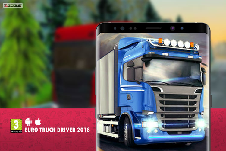 معرفی بازی موبایل Euro Truck Driver 2018