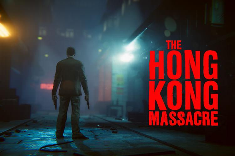تاریخ انتشار بازی The Hong Kong Massacre اعلام شد