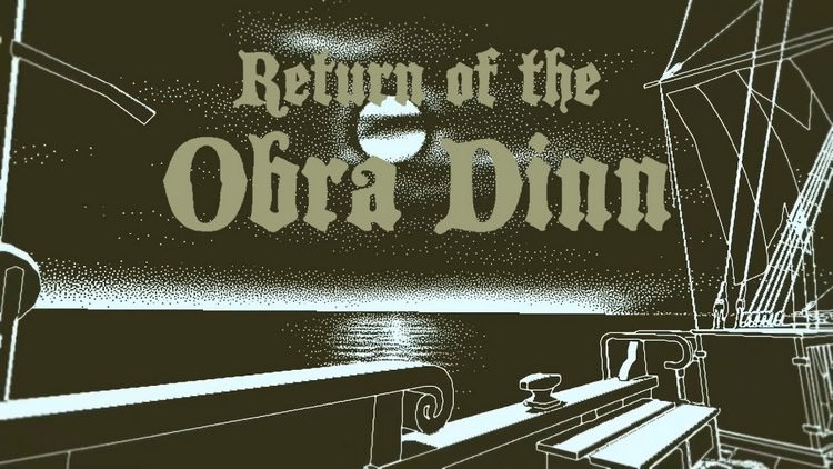 Return of the Obra dinn
