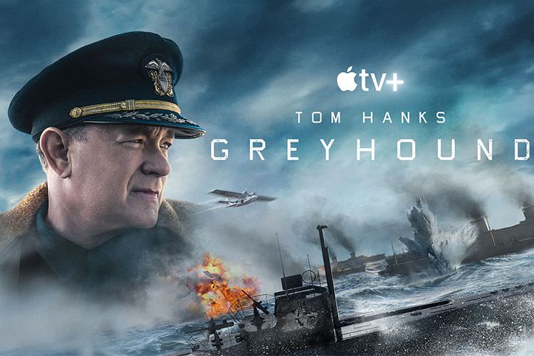 تاریخ انتشار فیلم Greyhound با بازی تام هنکس از اپل تی وی پلاس مشخص شد