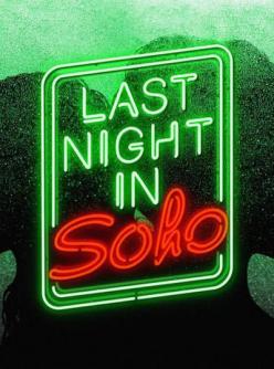 پوستر لوگو نئونی سبز و قرمز یکی از بهترین فیلم های ۲۰۲۱ یعنی فیلم Last Night in Soho به کارگردانی ادگار رایت