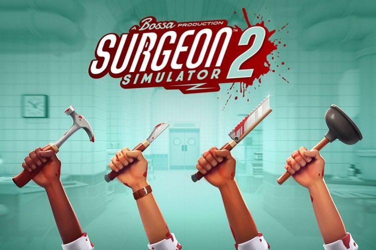 Surgeon Simulator 2 در جریان گیمزکام 2020 منتشر شد