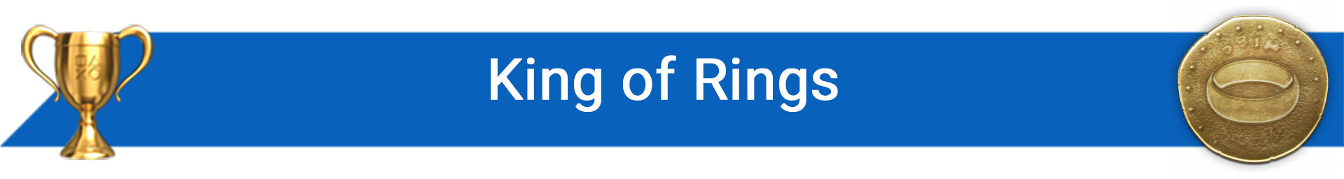راهنمای تروفی King of Rings