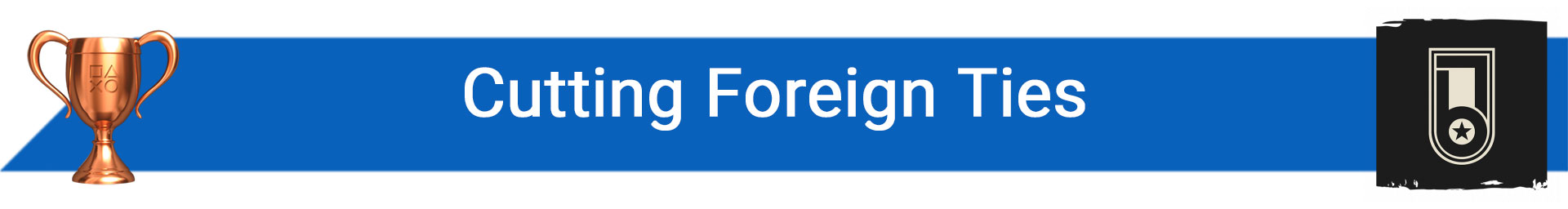تروفی Cutting Foreign Ties