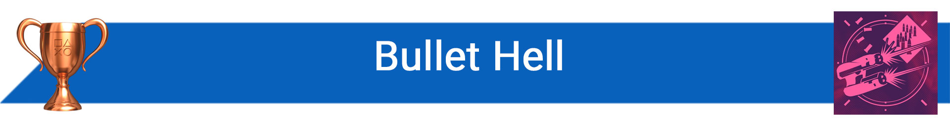 تروفی Bullet Hell