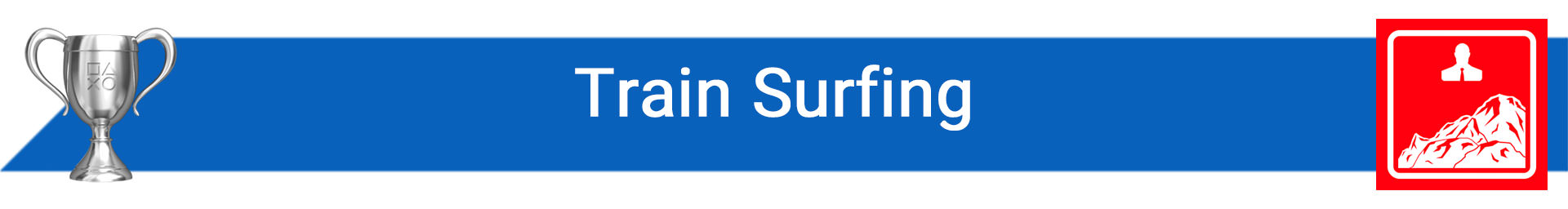 راهنمای تروفی Train Surfing
