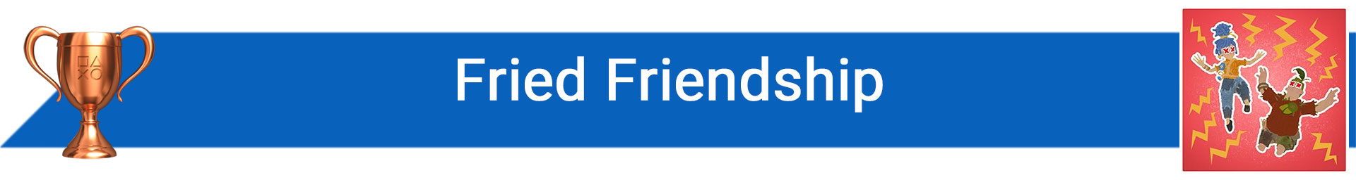 تروفی Fried Friendship
