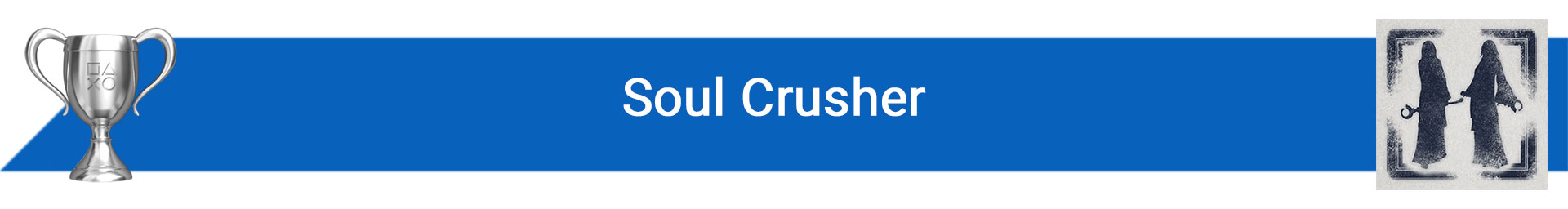 تروفی Soul Crusher