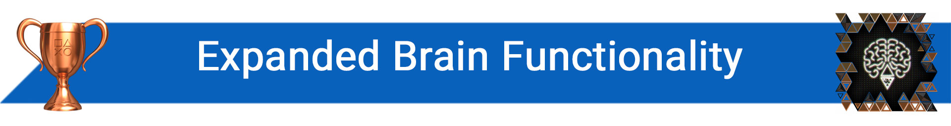 تروفی Expanded Brain Functionality