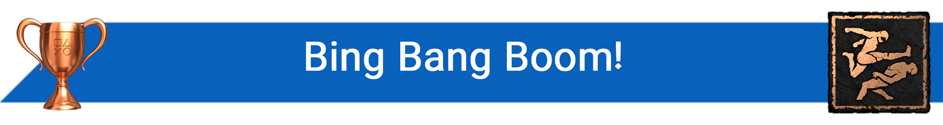 تروفی Bing Bang Boom!