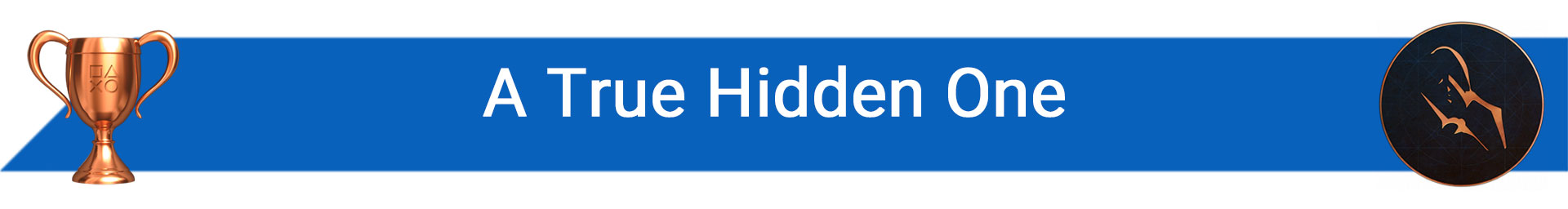 تروفی A True Hidden One