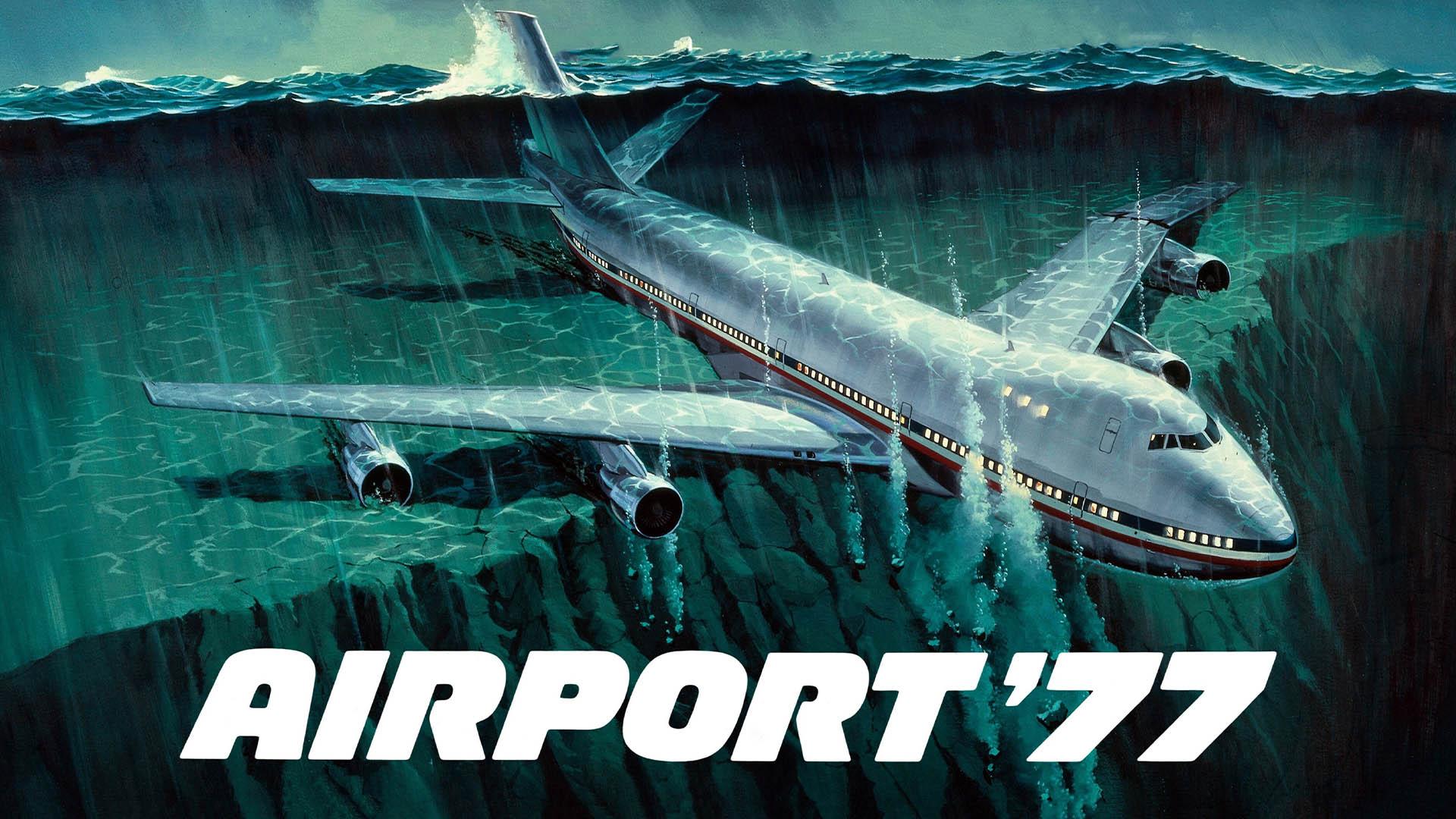 پوستر سینمایی فیلم Airport '77 و هواپیمایی در اعماق دریا