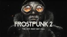 تریلر Frostpunk 2 تحسین نسخه بتا توسط منتقدها را نشان می‌دهد