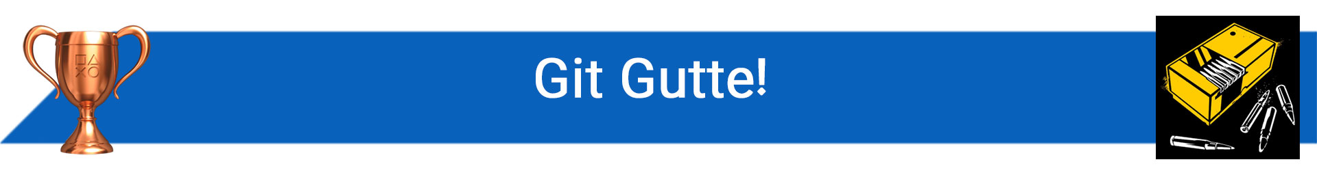 Trophée Git Gutte !