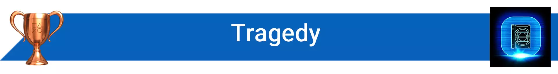 تروفی Tragedy