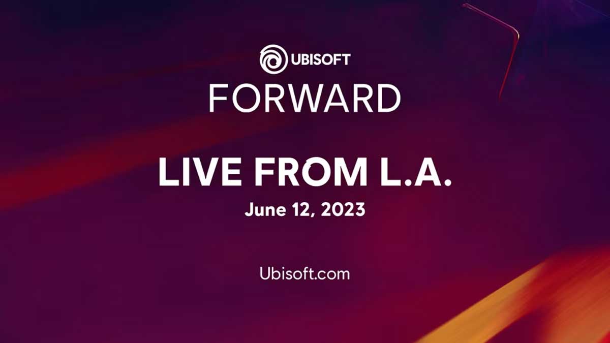کنفرانس یوبیسافت فوروارد ماه ژوئن سال ۲۰۲۳ میلادی برای نمایش بازی های جدید شرکت Ubisoft