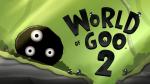 تاریخ عرضه World of Goo 2 برای نینتندو سوییچ مشخص شد
