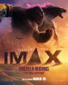 پوستر IMAX فیلم Godzilla x Kong: The New Empire