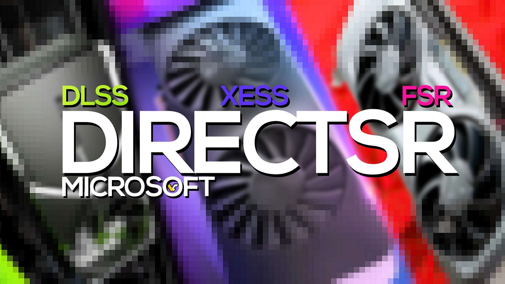 مایکروسافت DirectSR را جایگزین فناوری‌های آپ‌اسکیل نمی‌کند